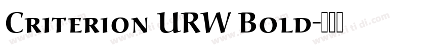 Criterion URW Bold字体转换